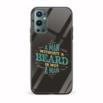 A Man Without A Beard Is Not A Man Printed Glass Back Phone Case