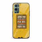 Apni Toh Gaali Par Bhi Taali Padti Hai Printed Glass Back Phone Case