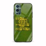 Beat tTe Odds And Trust Your Instincts Printed Glass Back Phone Case