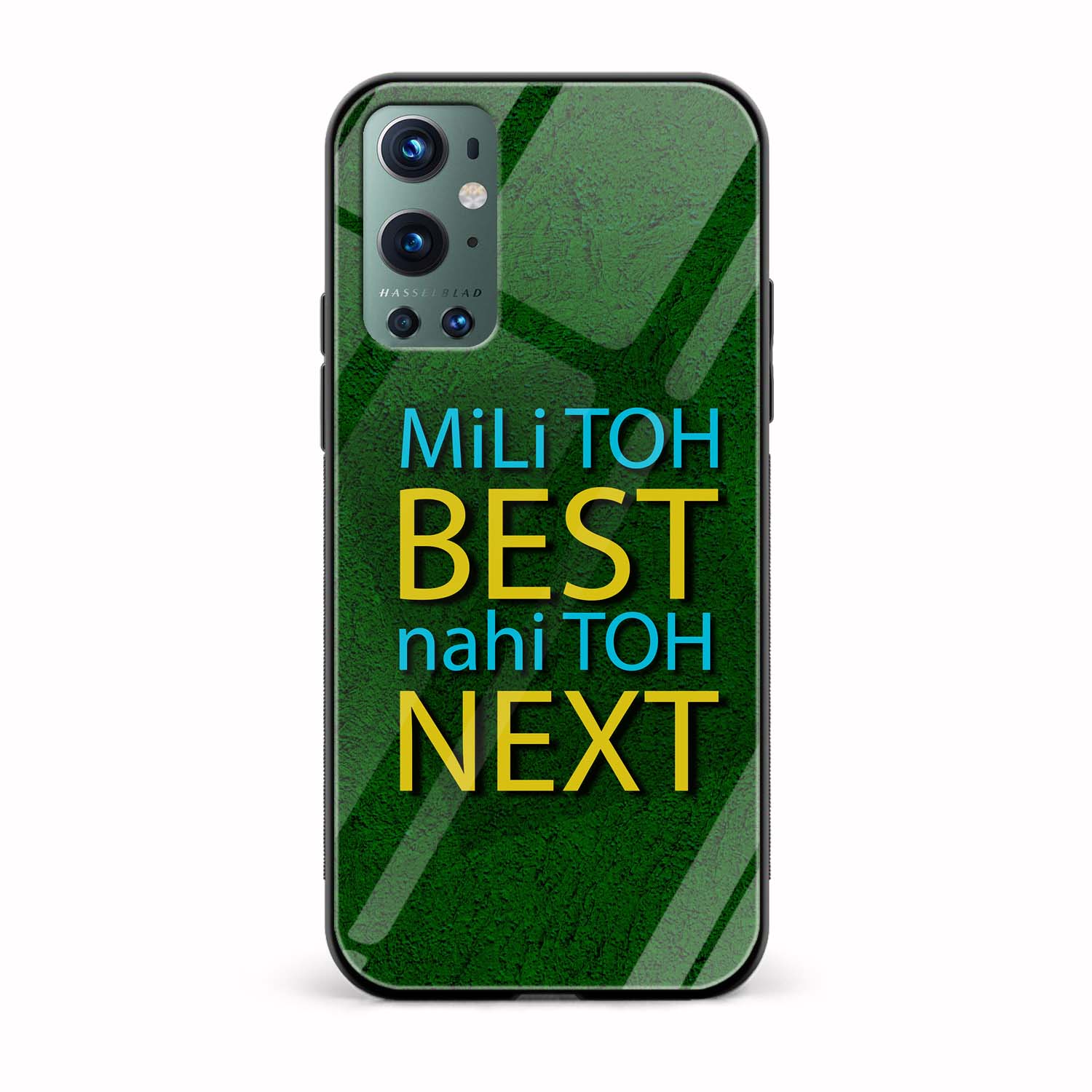 Mili Toh BEST Nahi Toh NEXT Printed Glass Back Phone Case Mili Toh BEST Nahi Toh NEXT Printed Glass Back Phone Case - Image 1