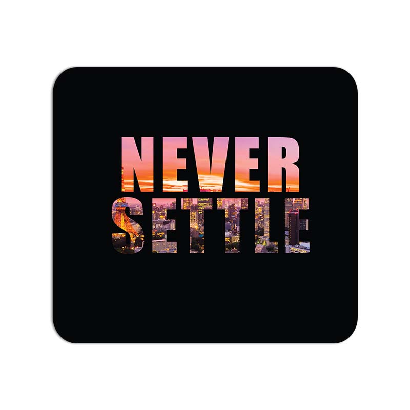 Never Settle Printed Mouse Pad Never Settle Printed Mouse Pad - Image 1
