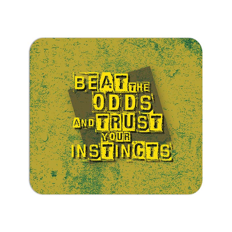Beat the Odds and Trust your Instincts Printed Mouse Pad Beat the Odds and Trust your Instincts Printed Mouse Pad - Image 1