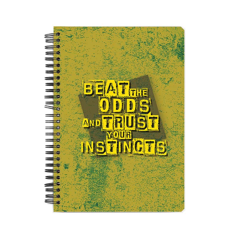 Beat the Odds and Trust your Instincts Printed Notebook Beat the Odds and Trust your Instincts Printed Notebook - Image 1