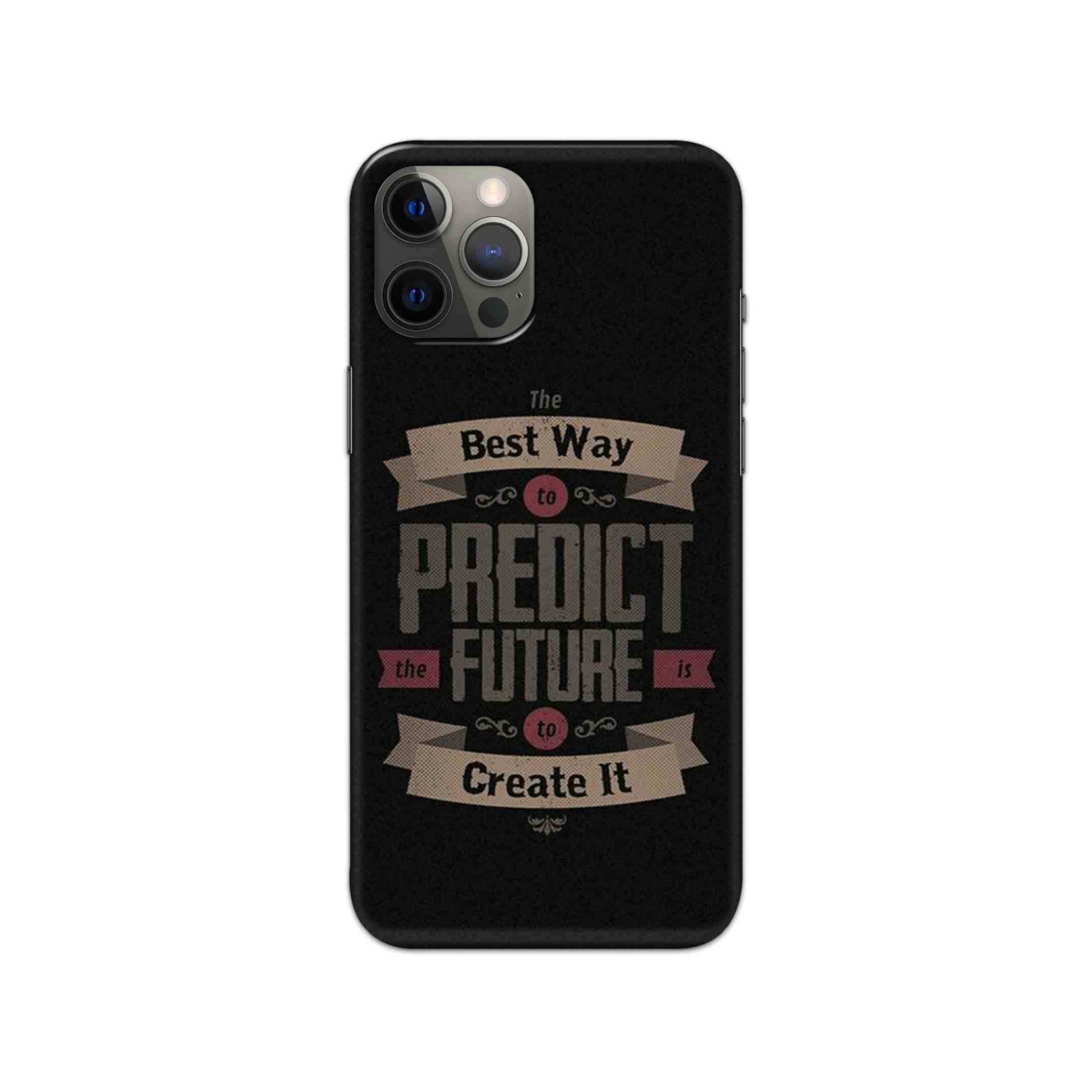 Best Way To Predict Future Is to Create It Slim Hard Phone Case Best Way To Predict Future Is to Create It Slim Hard Phone Case - Image 1