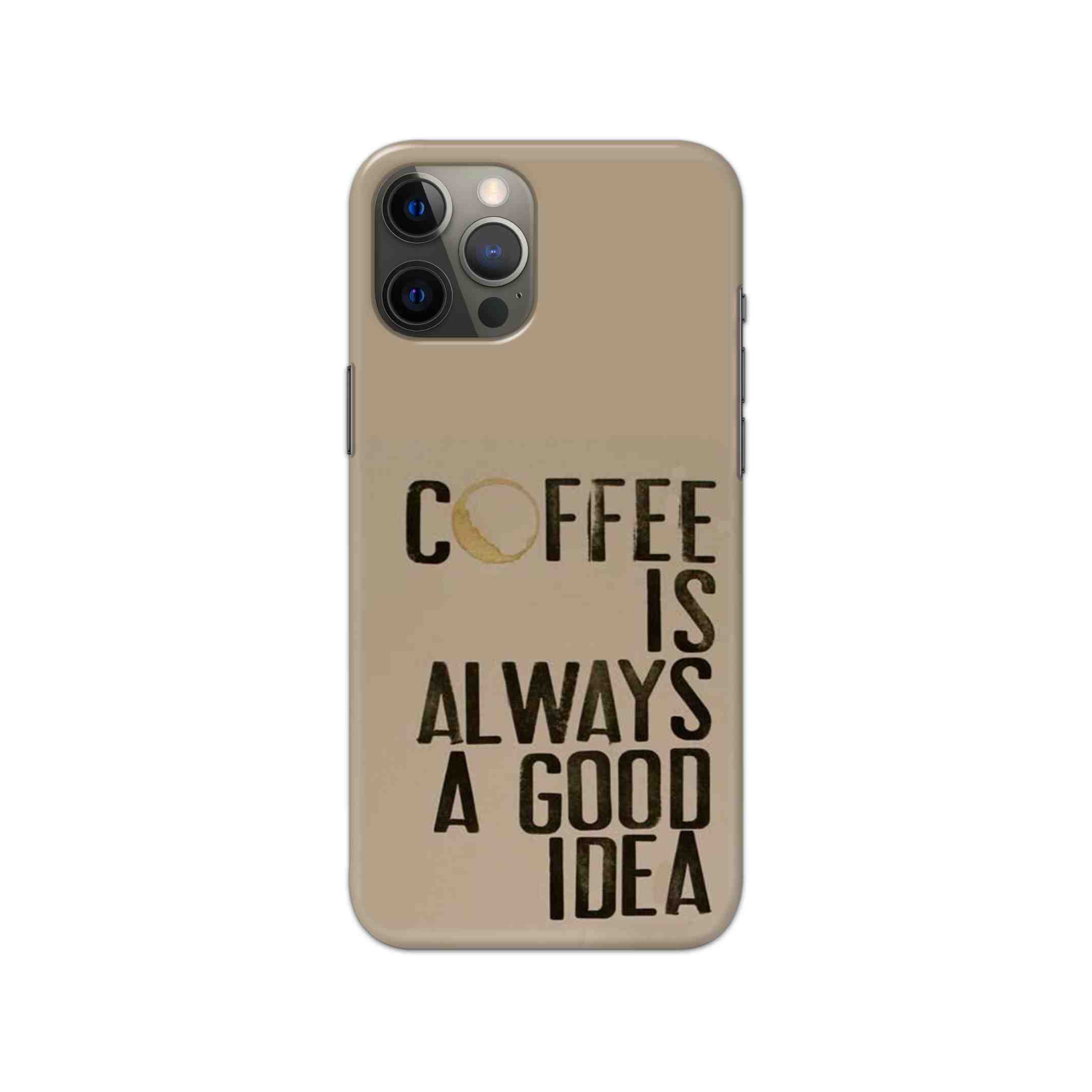 Coffee Always A Good Idea Printed Slim Hard Phone Case Coffee Always A Good Idea Printed Slim Hard Phone Case - Image 1