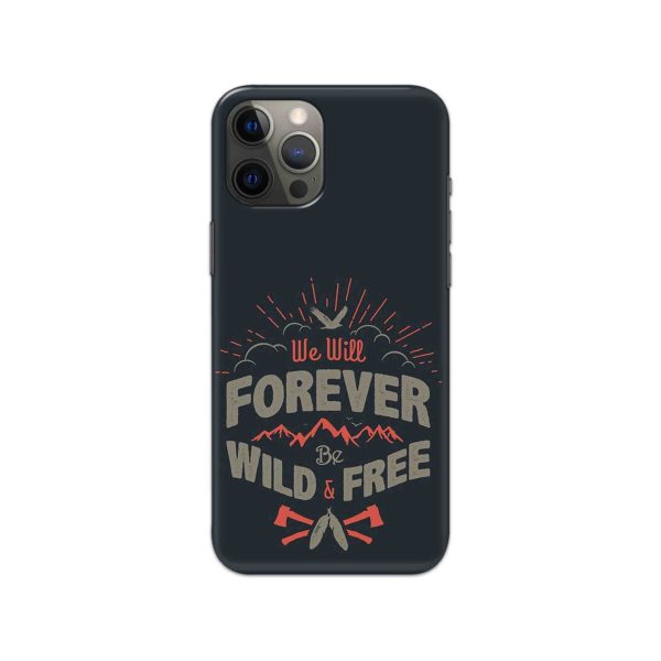 Typography - Be Wild And Free Printed Slim Hard Phone Case