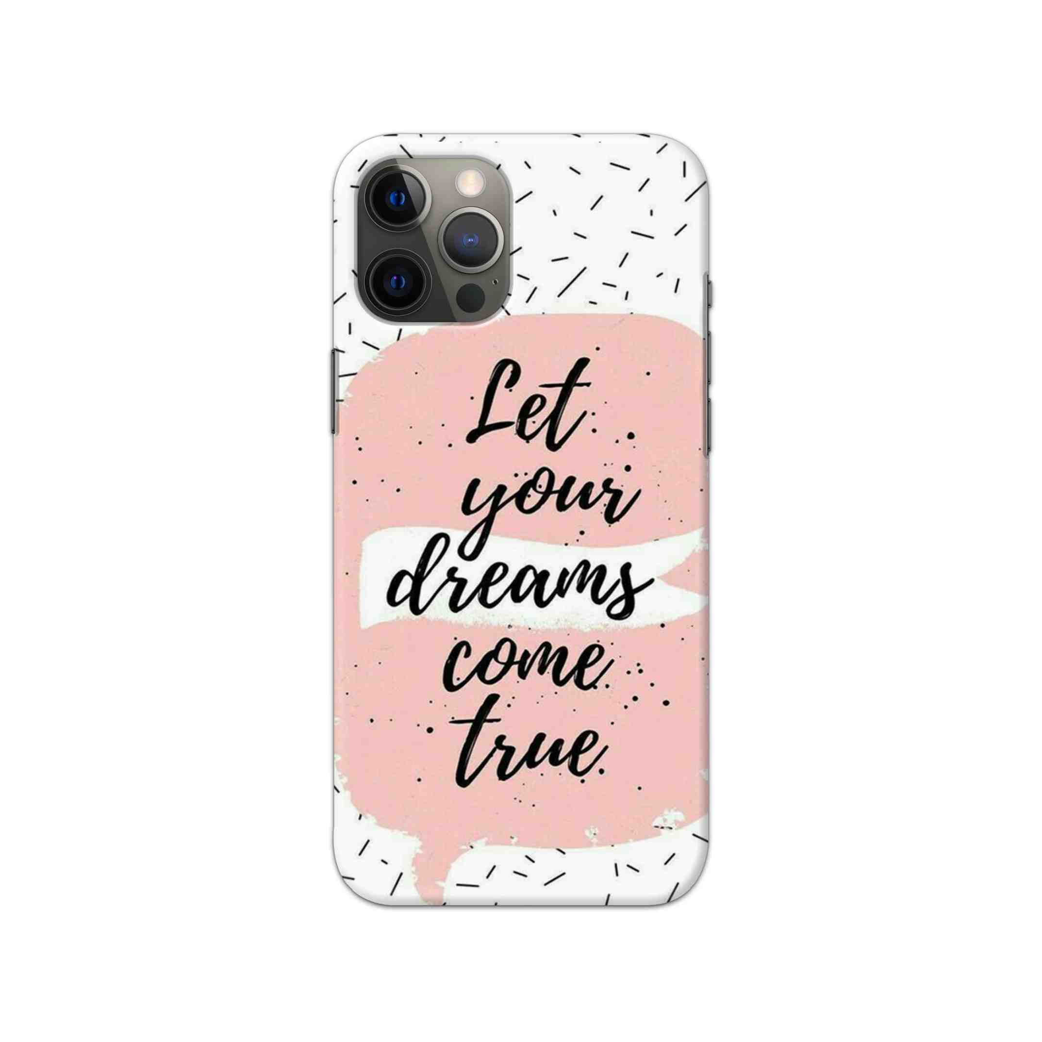 Let Your Dreams Come True Printed Slim Hard Phone Case Let Your Dreams Come True Printed Slim Hard Phone Case - Image 1