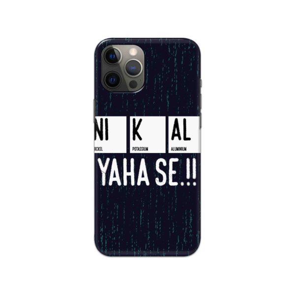 NI K AL YAHA SE!! Printed Slim Hard Phone Case