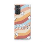 Life Is Tough But So Are You Soft Phone Case