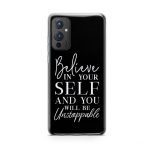 Believe in Yourself and you will be Unstoppable Soft Phone Case