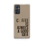Coffee Always A Good Idea Printed Soft Phone Case