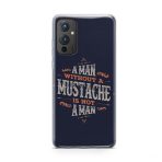 A Man Without A Mustache Is Not A Man Printed Soft Phone Case