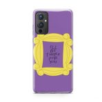 I'll Be There For You Printed Soft Phone Case