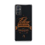 Follow Dreams Not Orders Printed Soft Phone Case