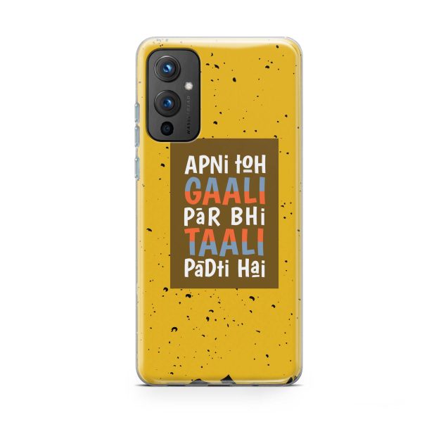 Apni Toh Gaali Par Bhi Taali Padti Hai Printed Soft Phone Case