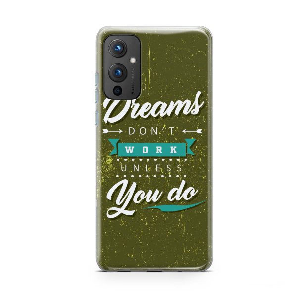 Dreams Don't Work Unless You Do Printed Soft Phone Case