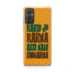 Karlo Jo Karna Assi Nahi Sudharana Printed Soft Phone Case