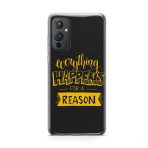 Everything Happens For A Reason  Soft Phone Case