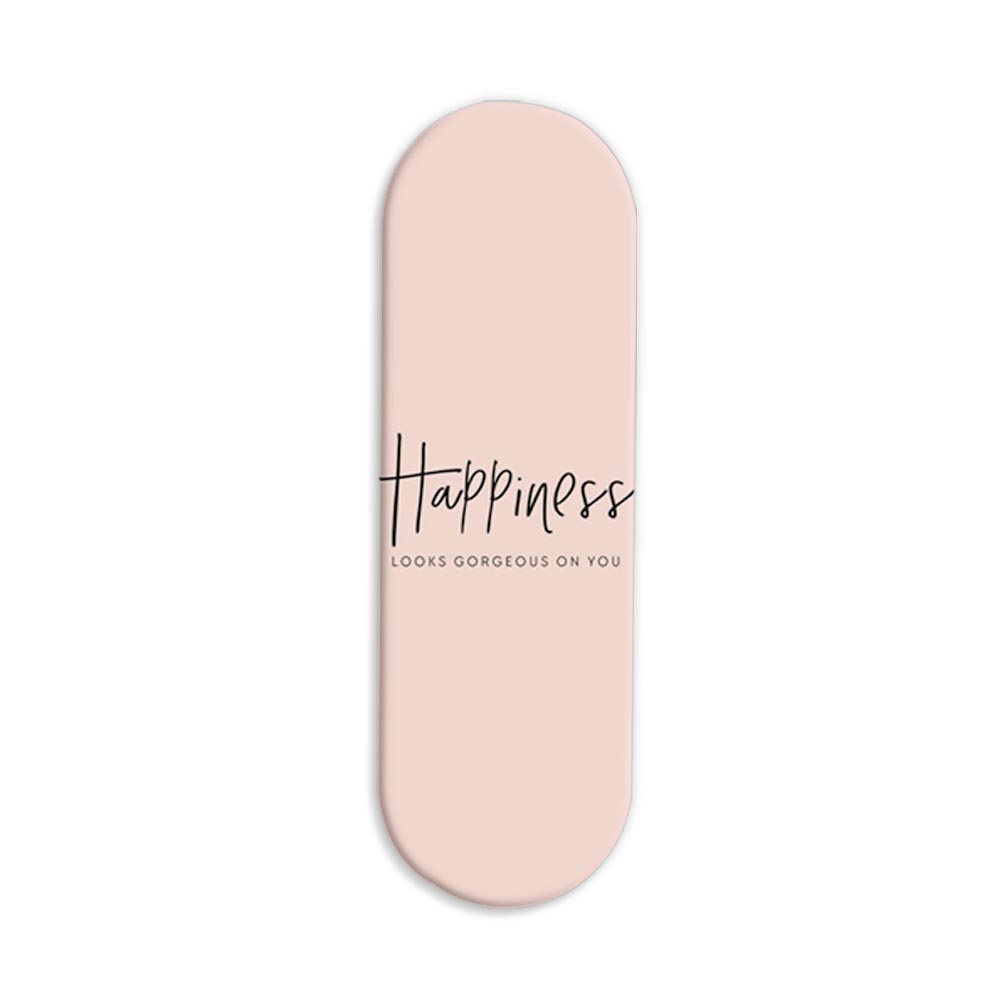 Happiness Looks Gorgeous On You Printed Slider Phone Grip Holder Happiness Looks Gorgeous On You Printed Slider Phone Grip Holder - Image 1