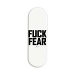 Fuck Fear Printed Slider Phone Grip Holder