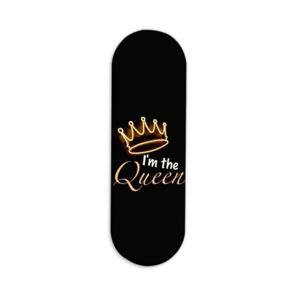I'm the Queen Printed Slider Phone Grip Holder