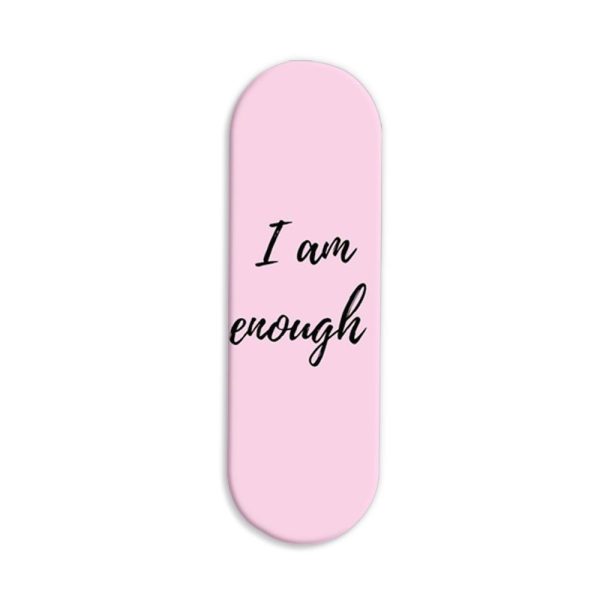 I am Enough Printed Slider Phone Grip Holder