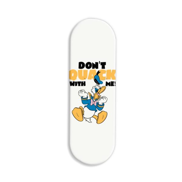 Don't Quack With Me- Donald Duck Printed Slider Phone Grip Holder