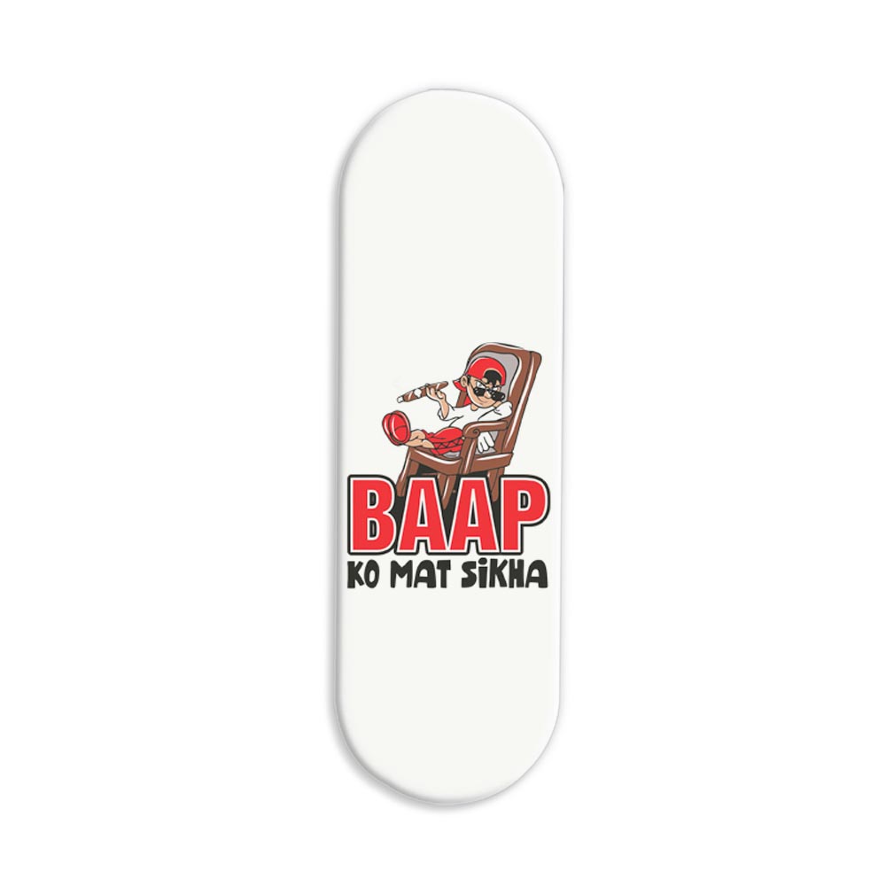 Baap Ko Mat Sikha Printed Slider Phone Grip Holder Baap Ko Mat Sikha Printed Slider Phone Grip Holder - Image 1