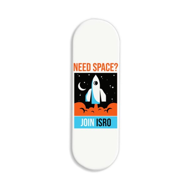 Need Space, Join ISRO Printed Slider Phone Grip Holder