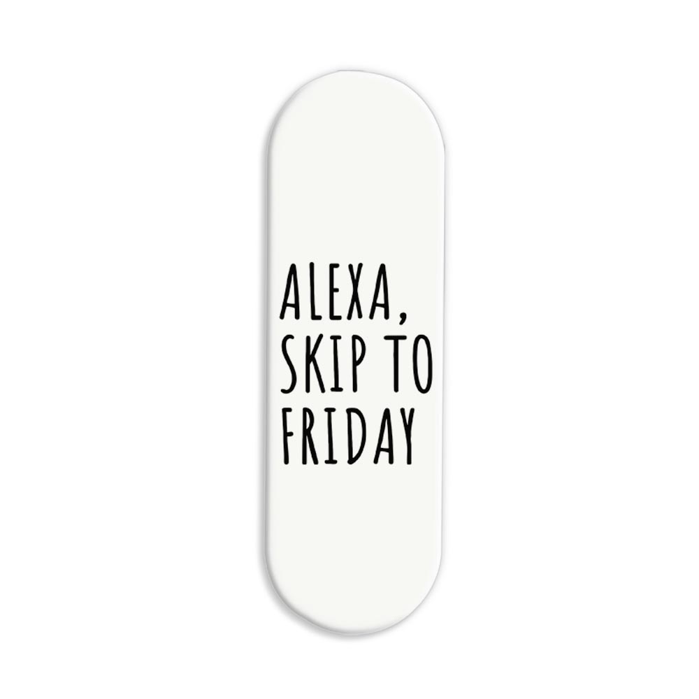 Alexa Skip To Friday Printed Slider Phone Grip Holder Alexa Skip To Friday Printed Slider Phone Grip Holder - Image 1