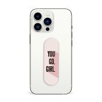 You Go Girl Printed Slider Phone Grip Holder - Image 3