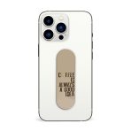 Coffee Always A Good Idea Printed Slider Phone Grip Holder - Image 3