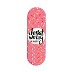Typography- Don't Worry Printed Slider Phone Grip Holder