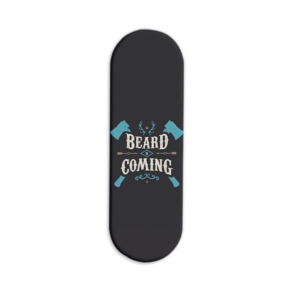 Beard Is Coming Printed Slider Phone Grip Holder Beard Is Coming Printed Slider Phone Grip Holder - Image 1