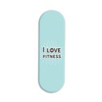 I Love Fitness Printed Slider Phone Grip Holder