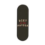 Diet Na Ho Payega Printed Slider Phone Grip Holder
