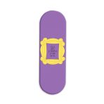 I'll Be There For You Printed Slider Phone Grip Holder