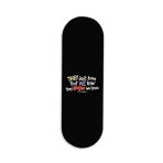 Friends-They Don't Know That We Know  Printed Slider Phone Grip Holder