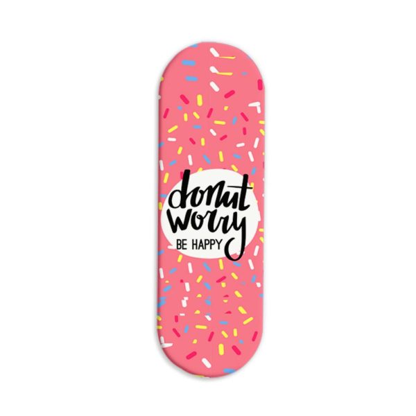 Donut Worry Be Happy Printed Slider Phone Grip Holder