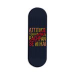 Attitude To Hum Mein Bachpan Se Hi Hai Printed Slider Phone Grip Holder