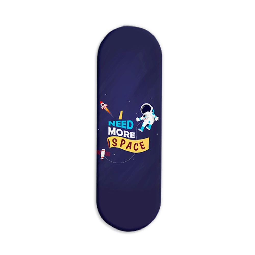 I Need More Space Printed Slider Phone Grip Holder I Need More Space Printed Slider Phone Grip Holder - Image 1