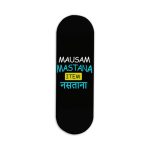 Mausam Mastana Item Nastana Printed Slider Phone Grip Holder