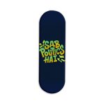 Sab Politics Hai Printed Slider Phone Grip Holder