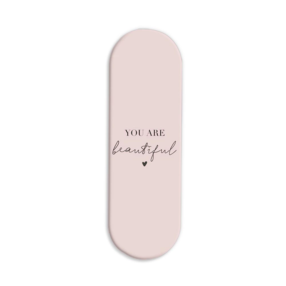 You Are Beautiful Printed Slider Phone Grip Holder You Are Beautiful Printed Slider Phone Grip Holder - Image 1