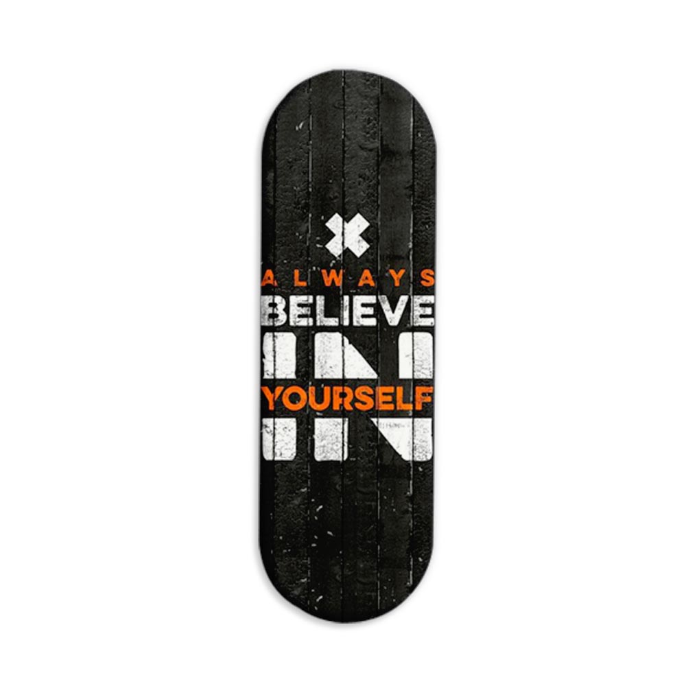 Always Believe In Yourself Printed Slider Phone Grip Holder Always Believe In Yourself Printed Slider Phone Grip Holder - Image 1
